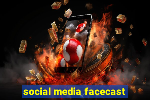 social media facecast